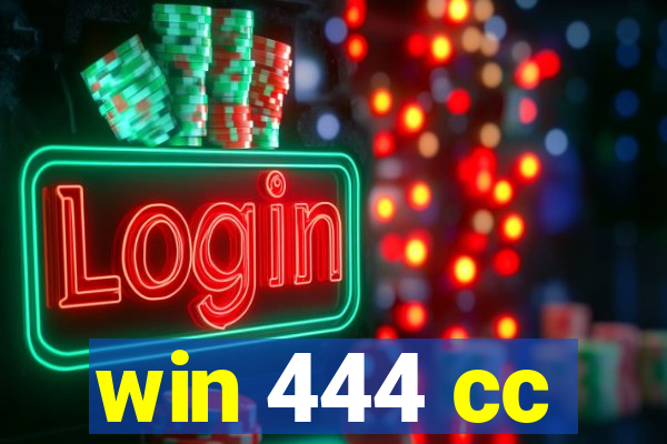 win 444 cc